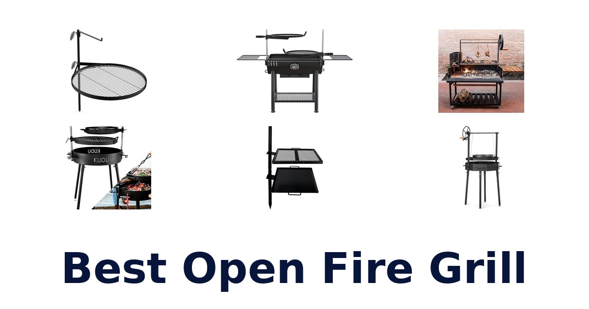 best open fire grill