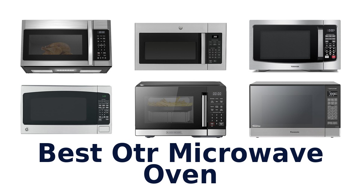 best otr microwave oven