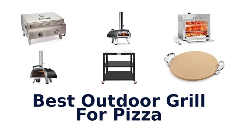 best outdoor grill for pizza