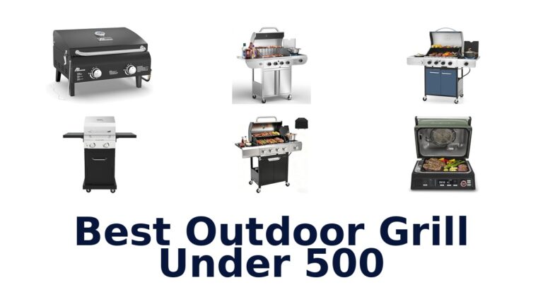 best outdoor grill under 500