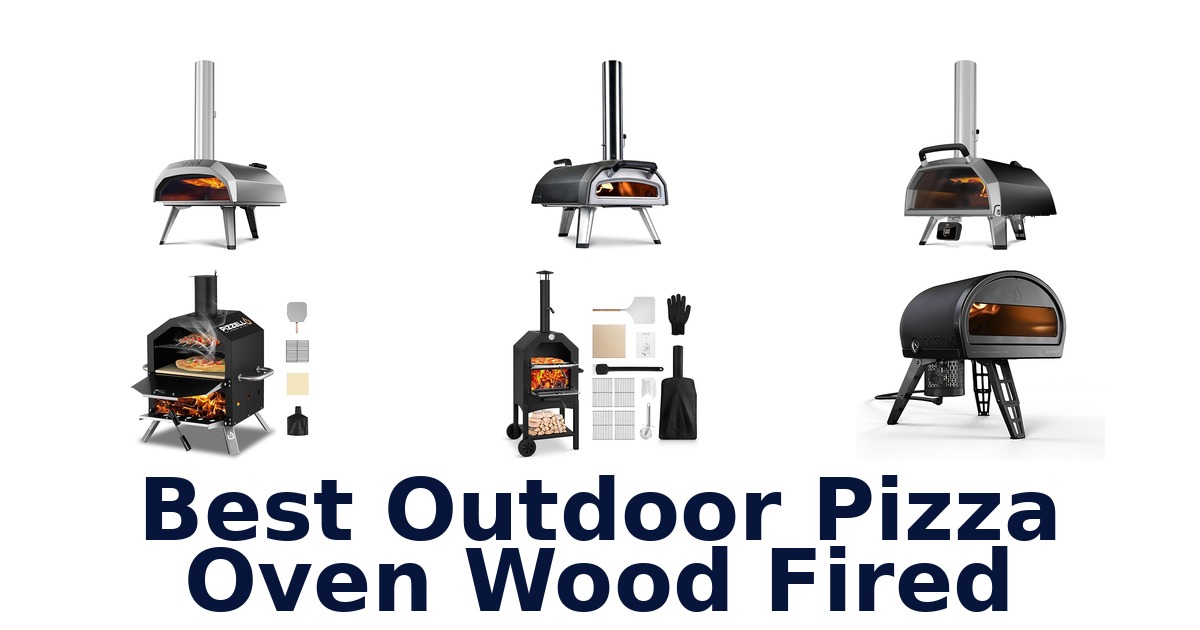 best outdoor pizza oven wood fired
