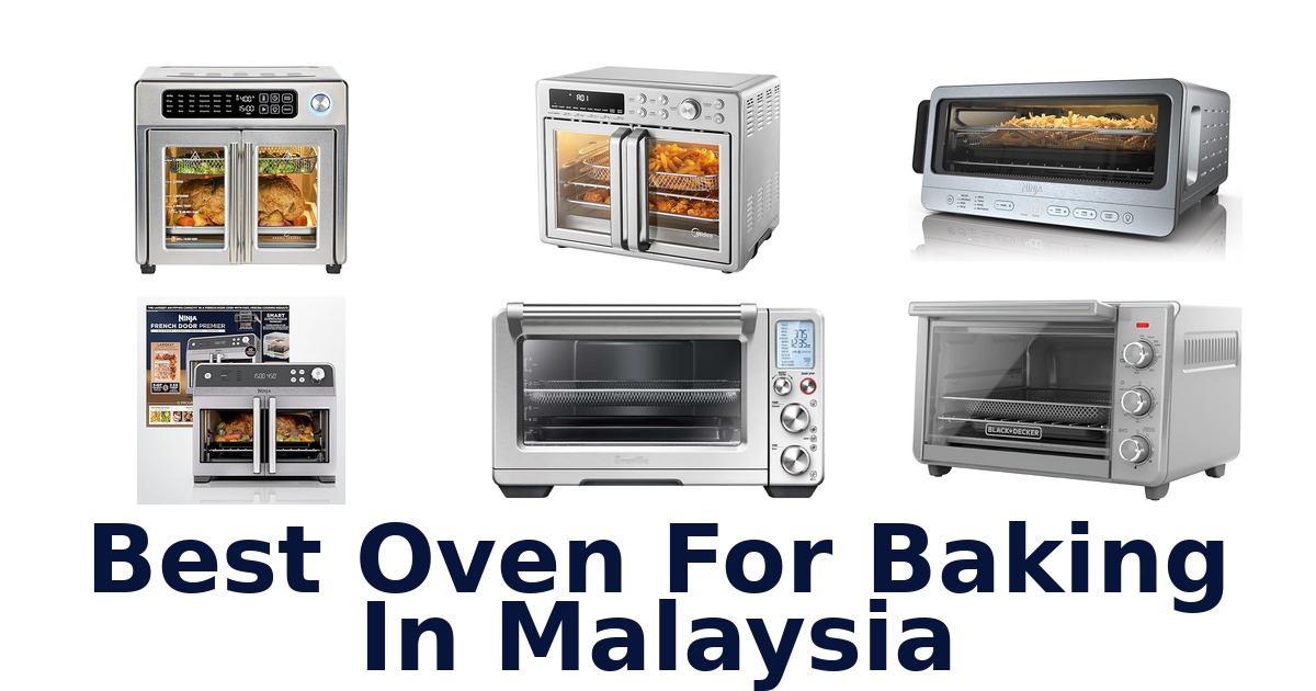 best oven for baking in malaysia