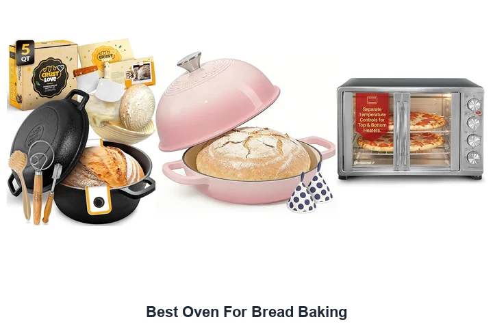 Best Oven For Bread Baking