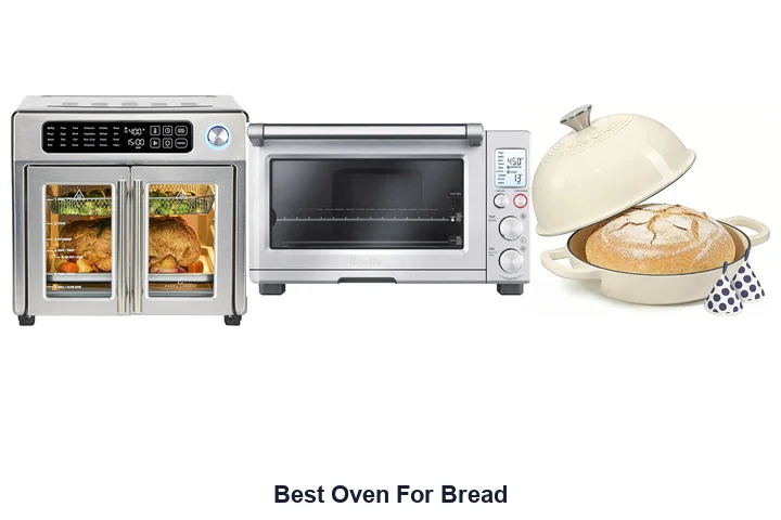 Best Oven For Bread