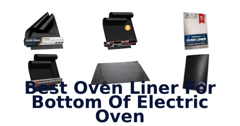 best oven liner for bottom of electric oven
