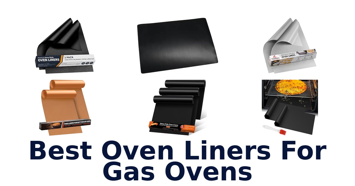 best oven liners for gas ovens