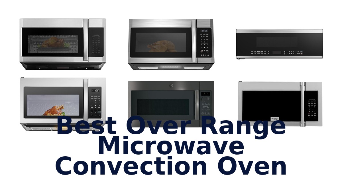 best over range microwave convection oven