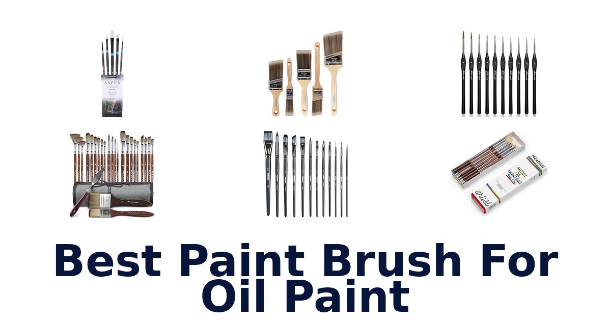 best paint brush for oil paint