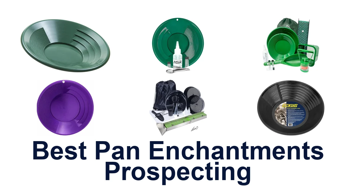 best pan enchantments prospecting