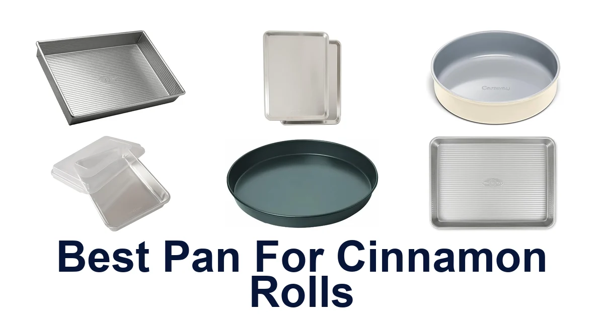 best pan for cinnamon rolls