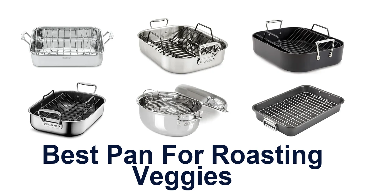 best pan for roasting veggies
