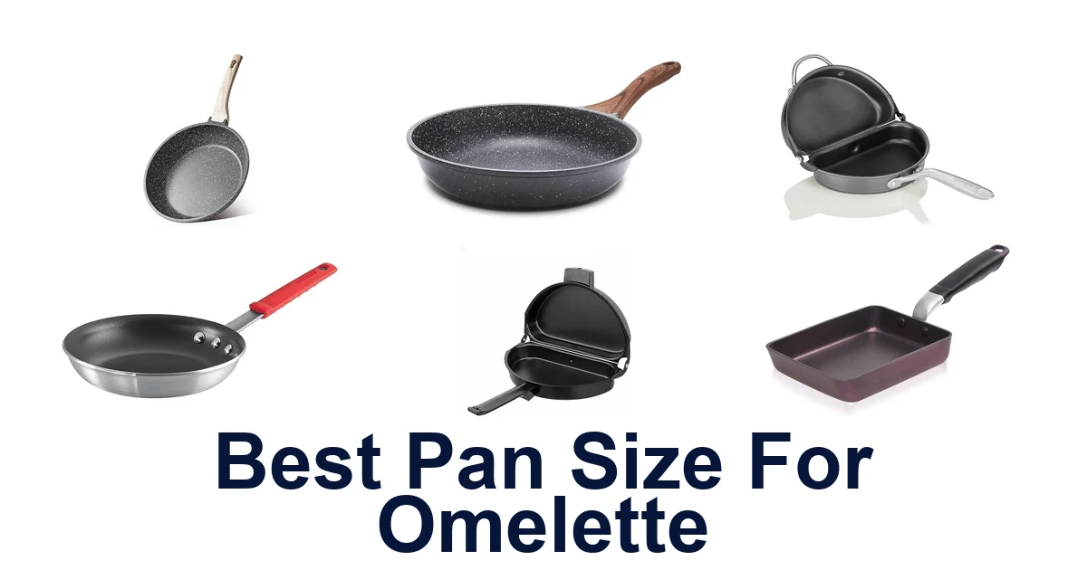 best pan size for omelette