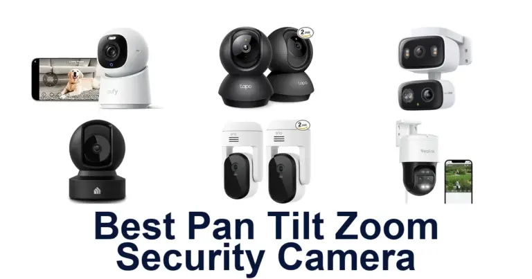 best pan tilt zoom security camera