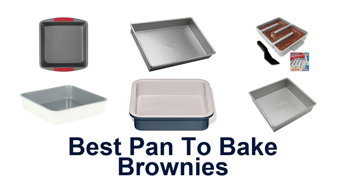 best pan to bake brownies