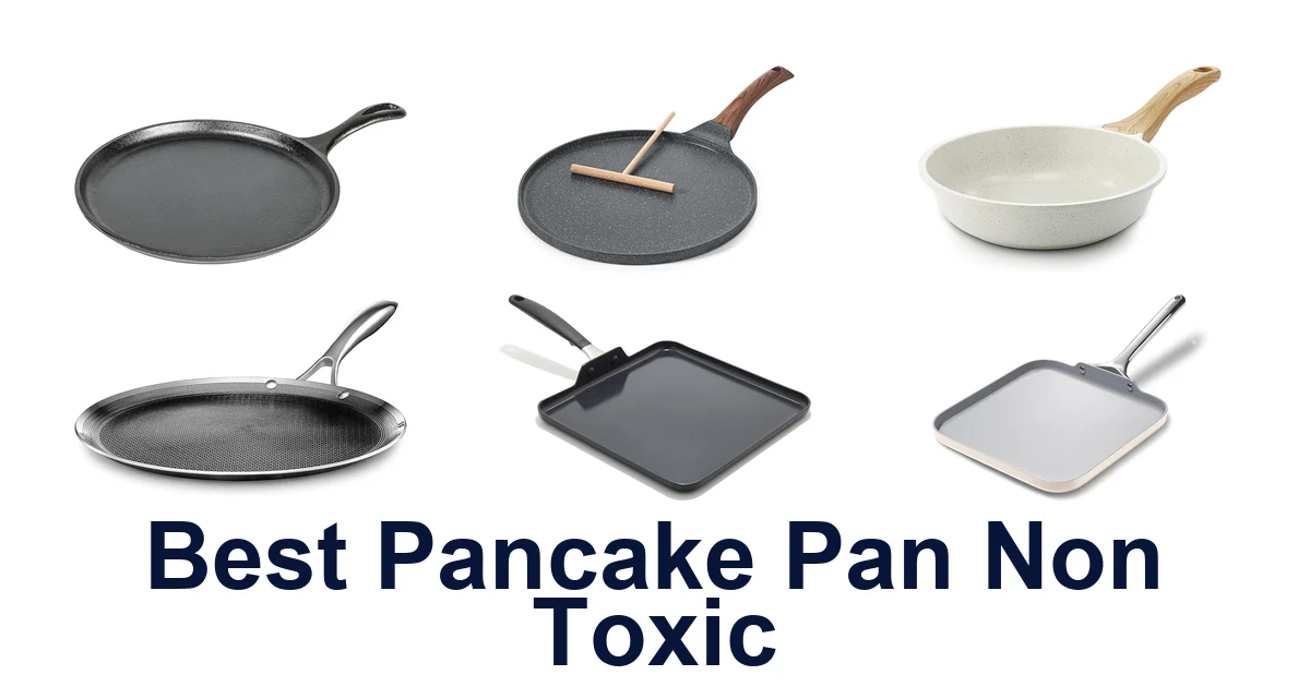 best pancake pan non toxic