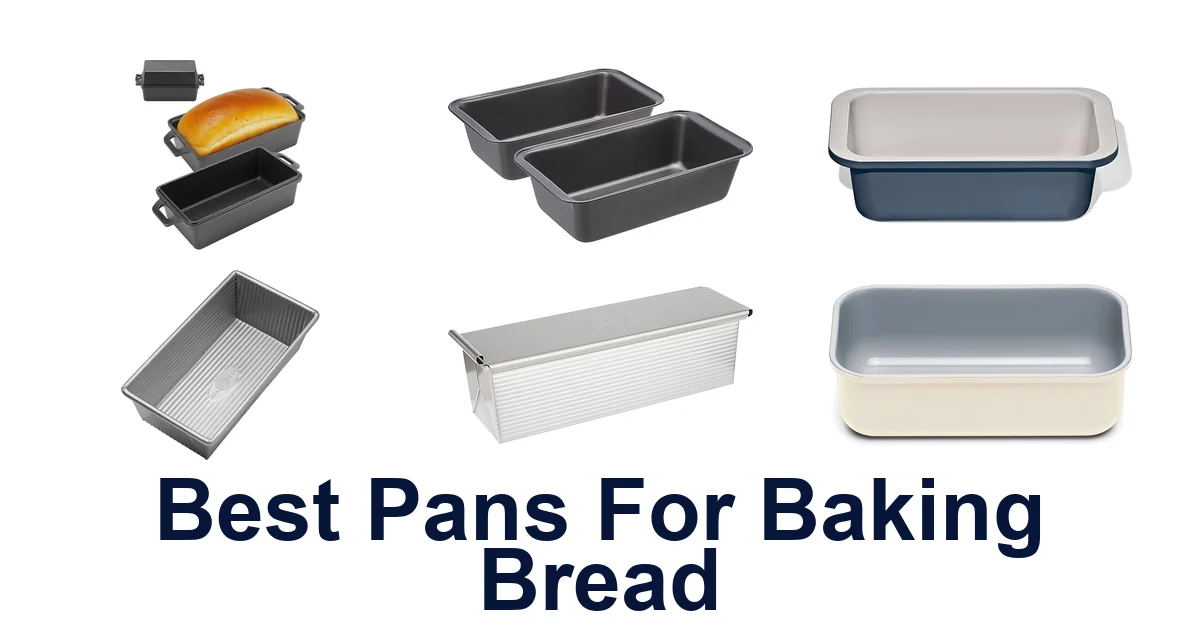 best pans for baking bread