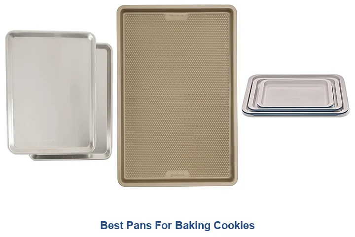 Best Pans For Baking Cookies