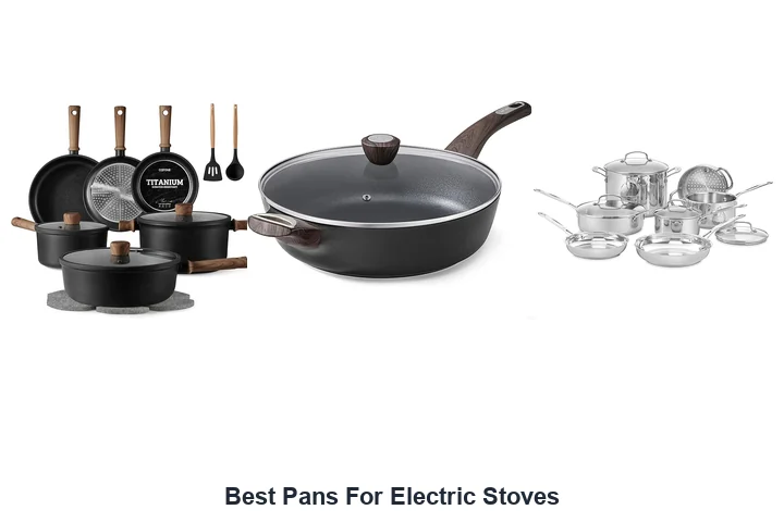 Best Pans For Electric Stoves
