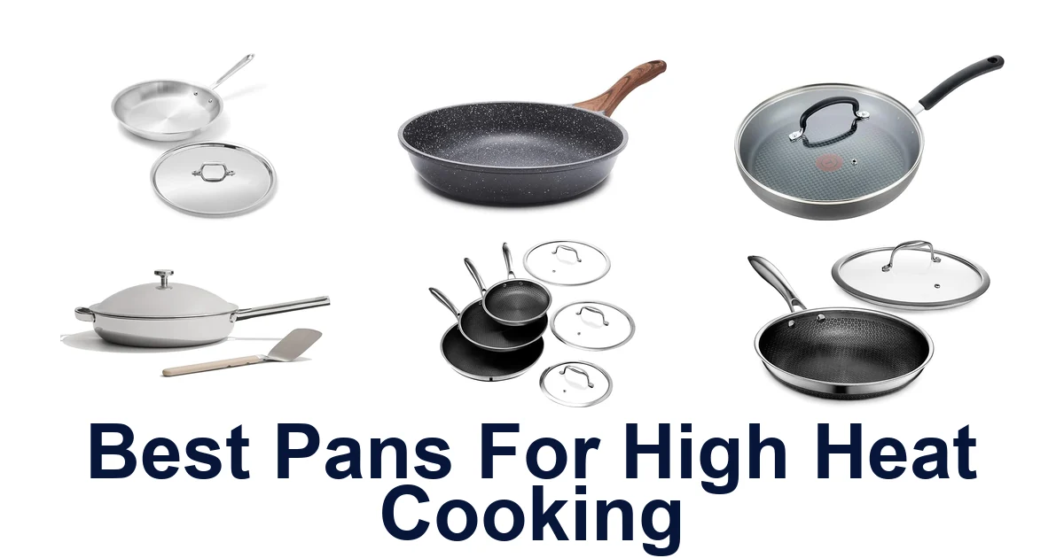 best pans for high heat cooking