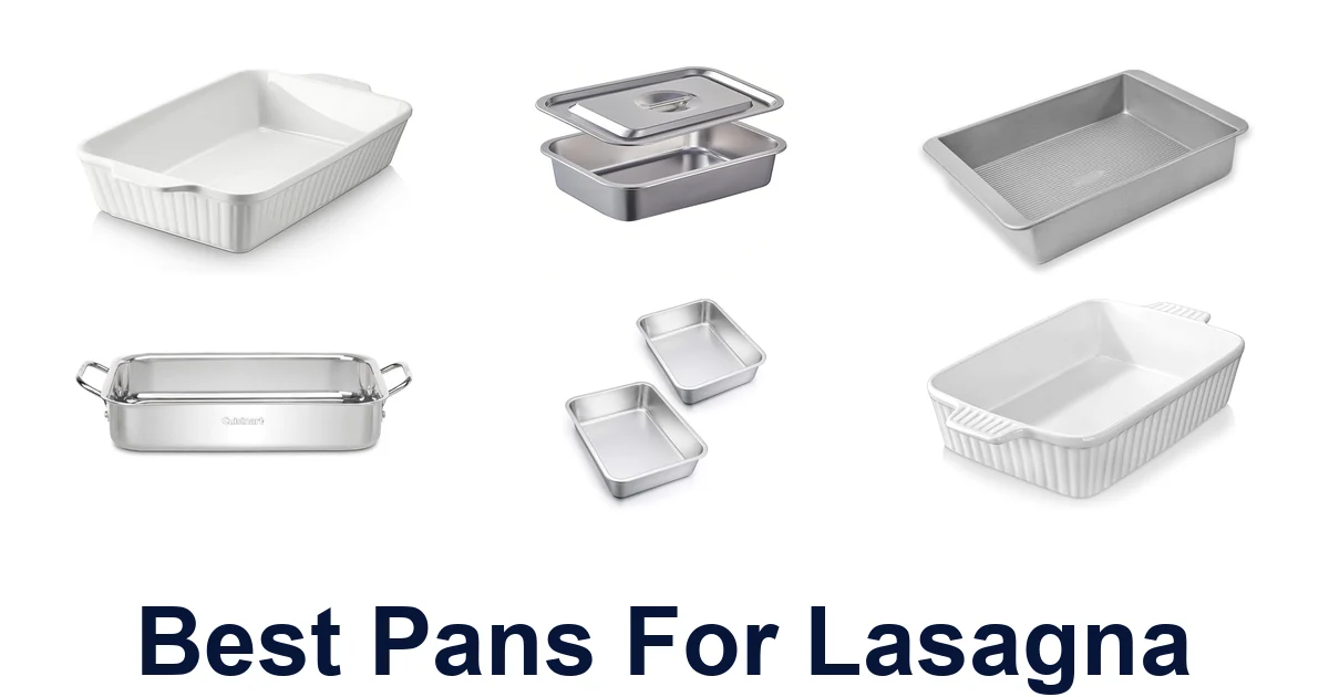 best pans for lasagna