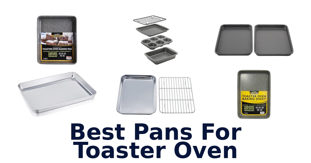 best pans for toaster oven