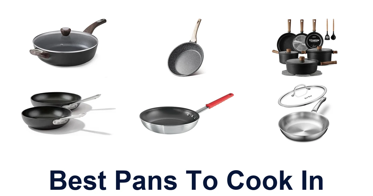 best pans to cook in