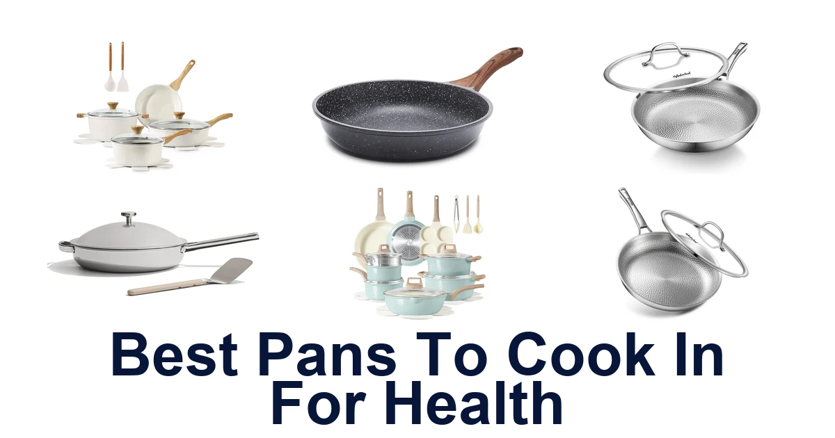 best pans to cook in for health