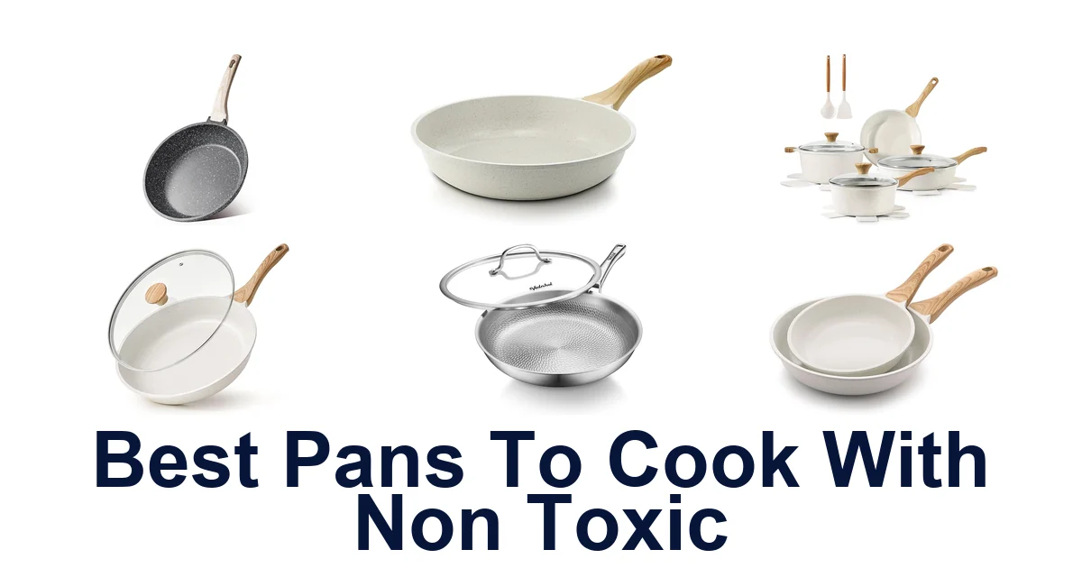 best pans to cook with non toxic