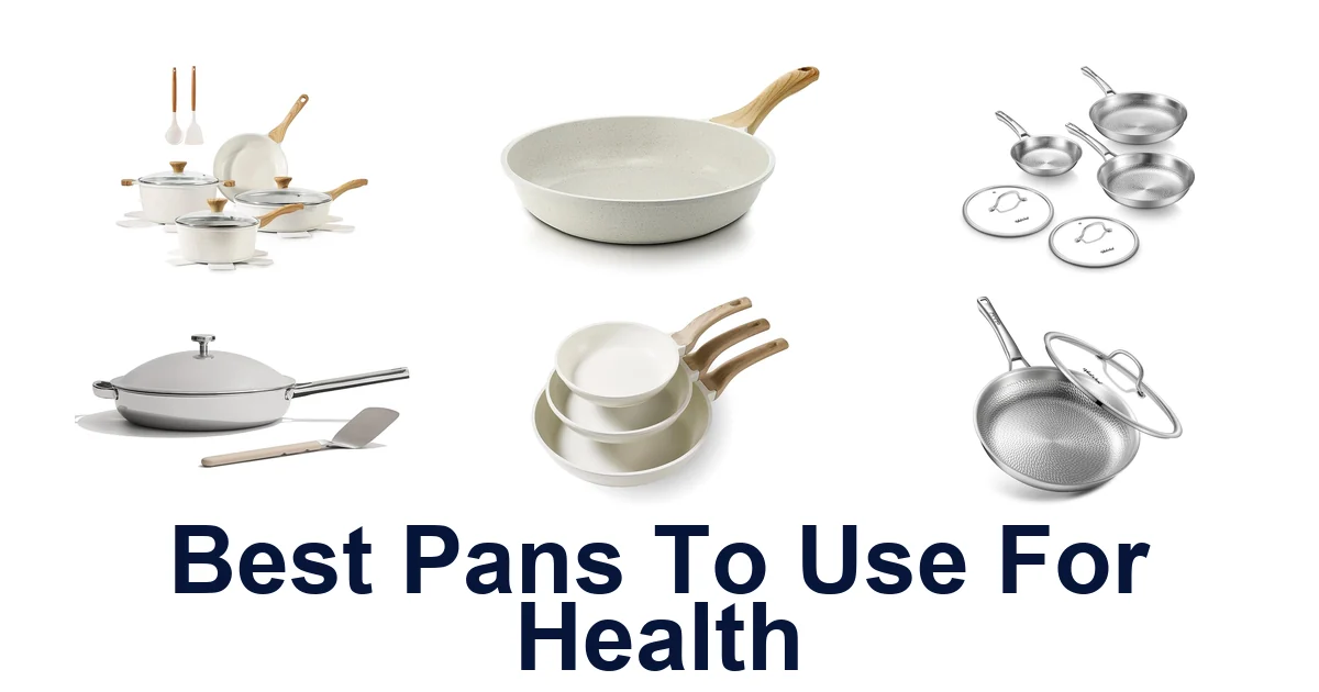 best pans to use for health