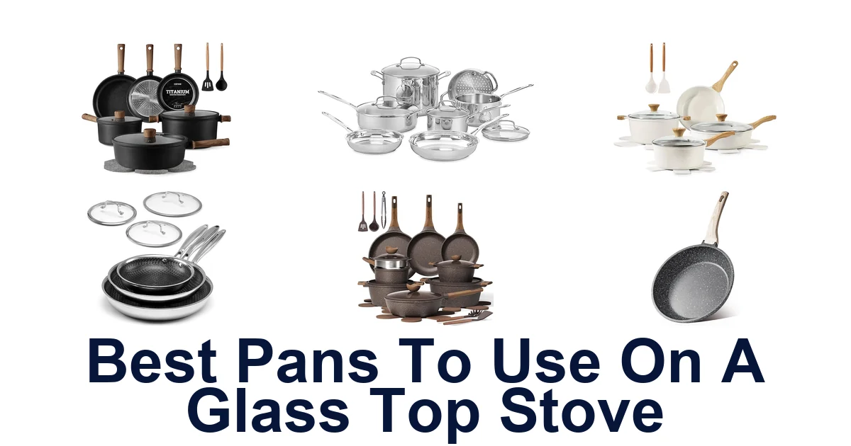 best pans to use on a glass top stove