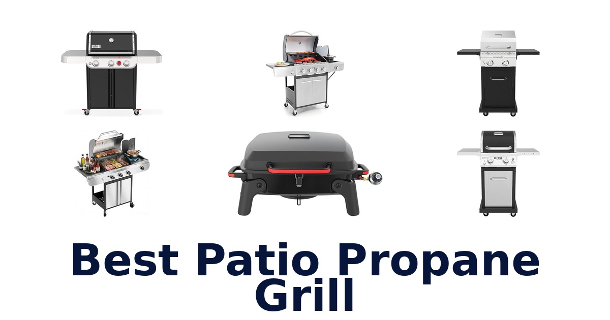 best patio propane grill
