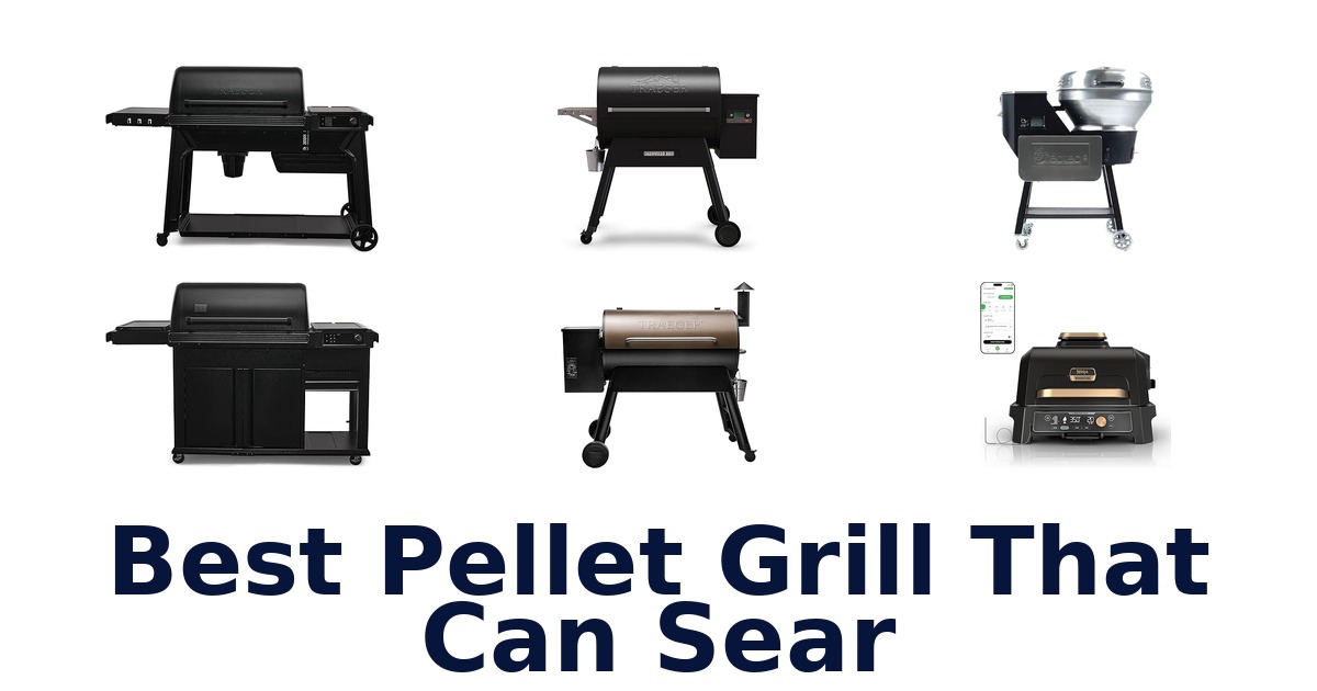 best pellet grill that can sear