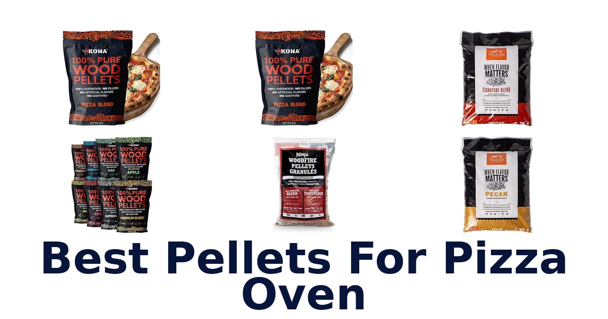 best pellets for pizza oven