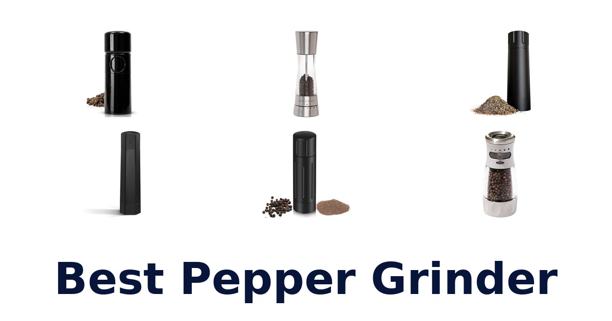 best pepper grinder