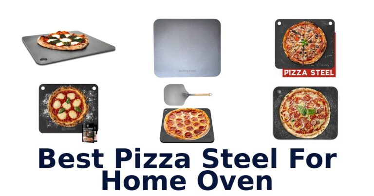 best pizza steel for home oven