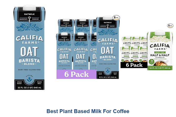 Best Plant Based Milk For Coffee
