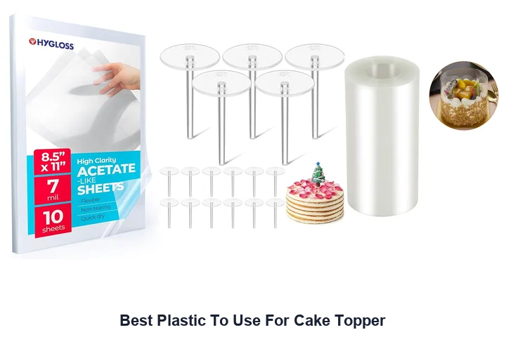 Best Plastic To Use For Cake Topper