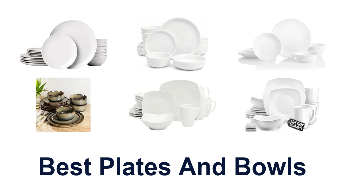 best plates and bowls