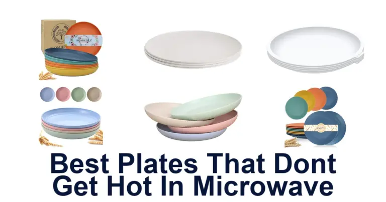 best plates that dont get hot in microwave