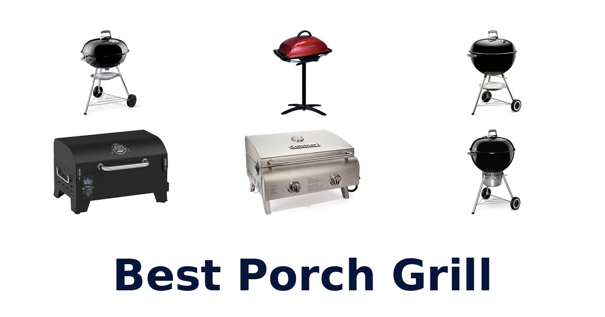 best porch grill