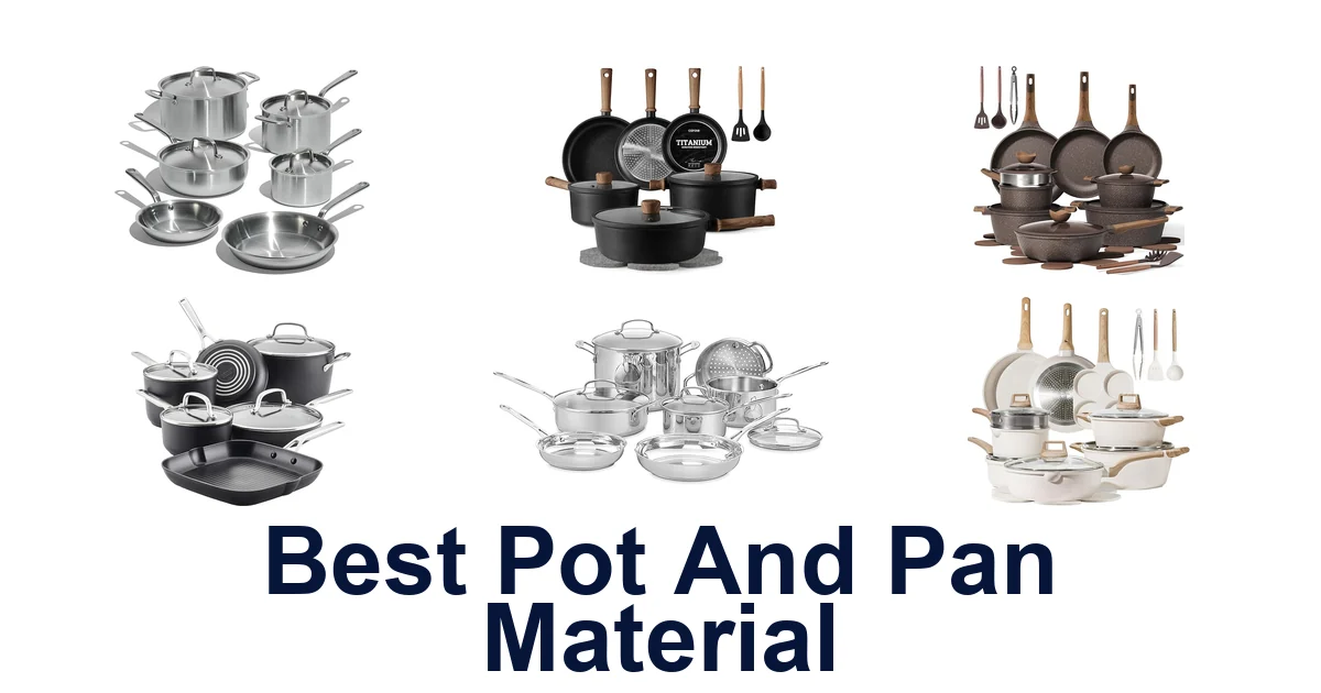best pot and pan material