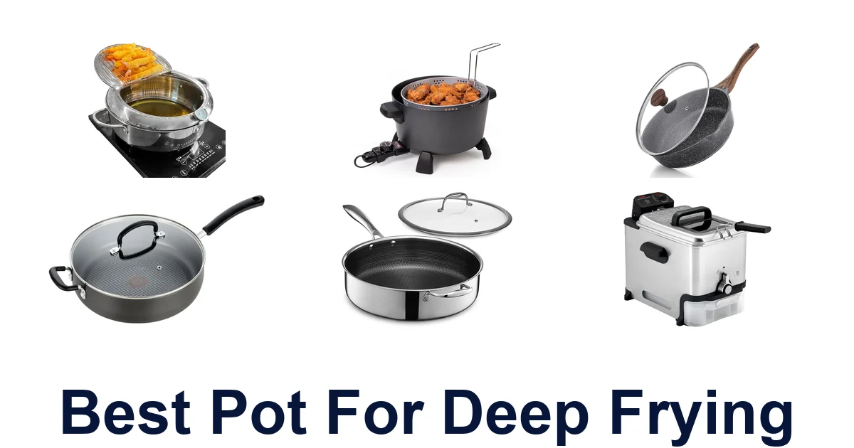 best pot for deep frying