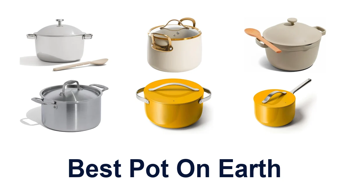 best pot on earth