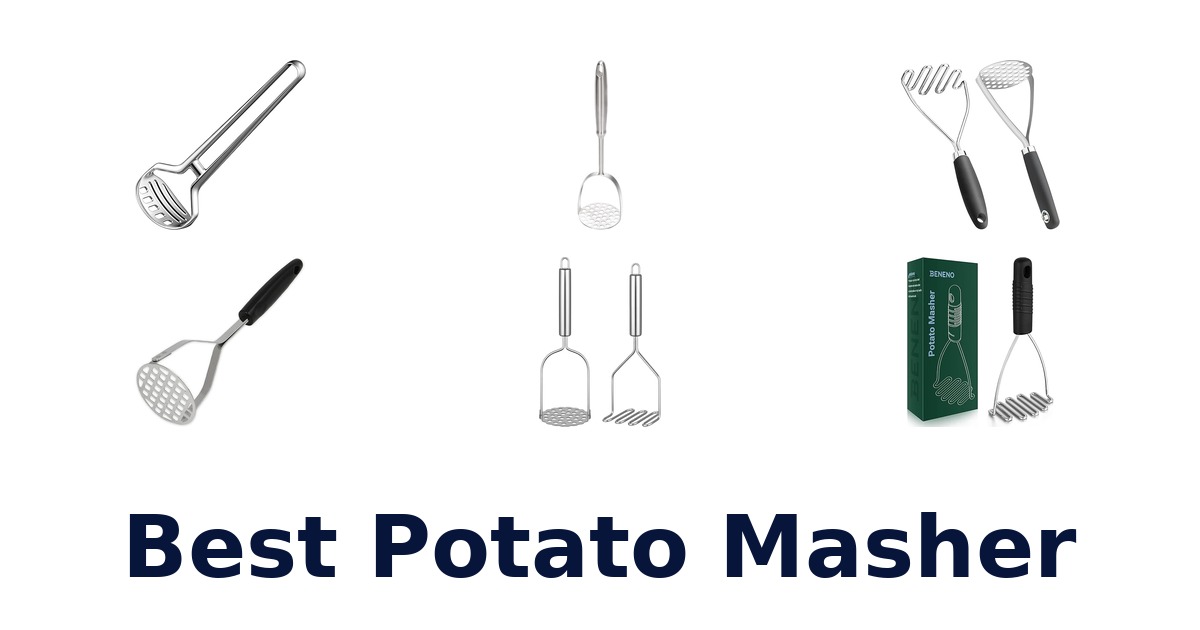 best potato masher