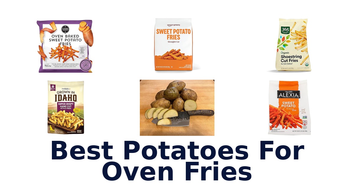 best potatoes for oven fries