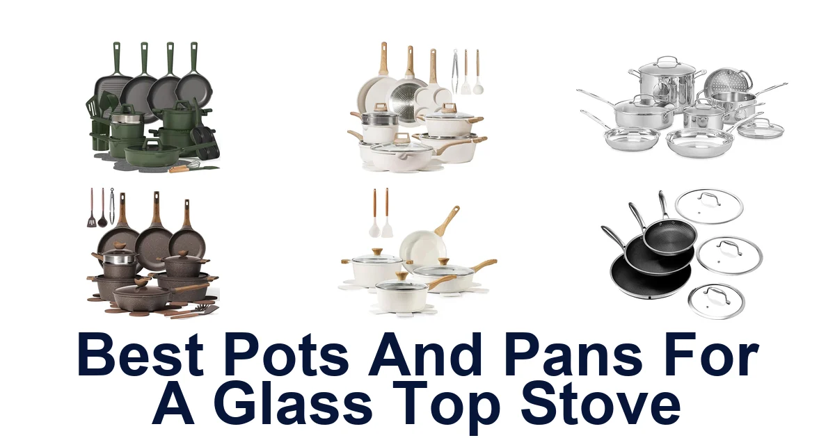 best pots and pans for a glass top stove
