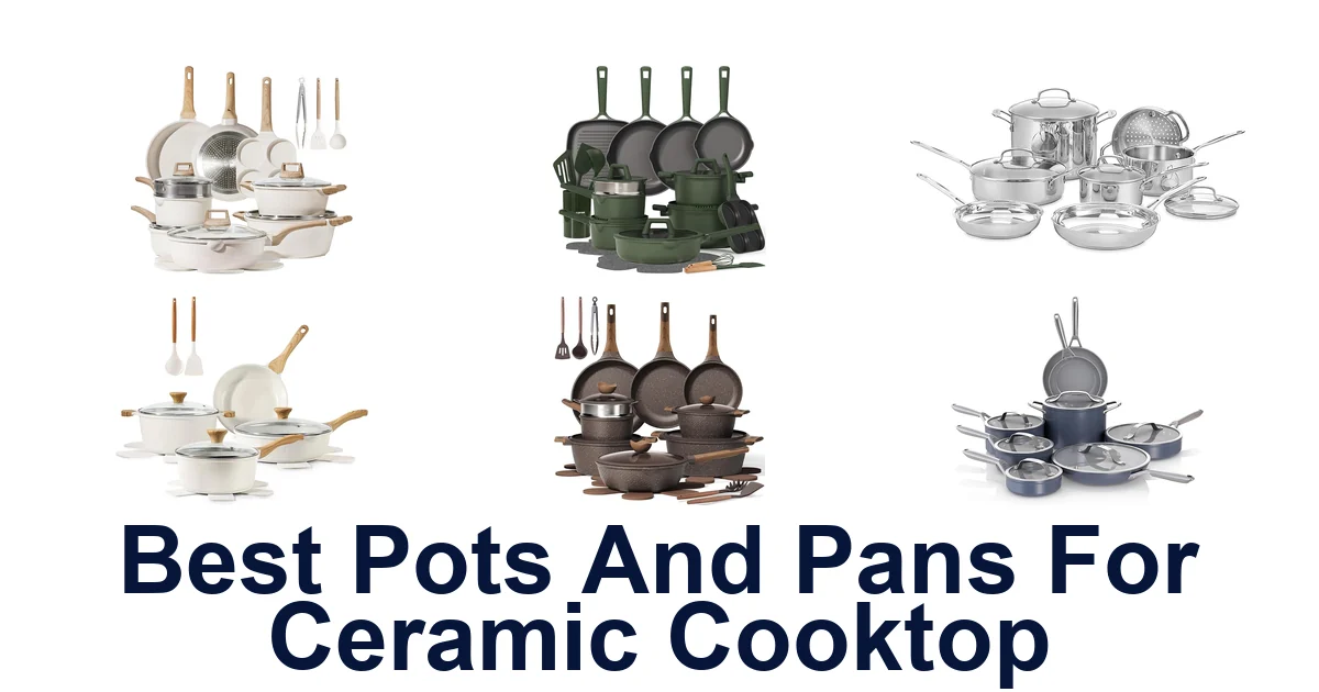best pots and pans for ceramic cooktop