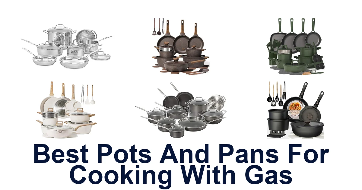 best pots and pans for cooking with gas