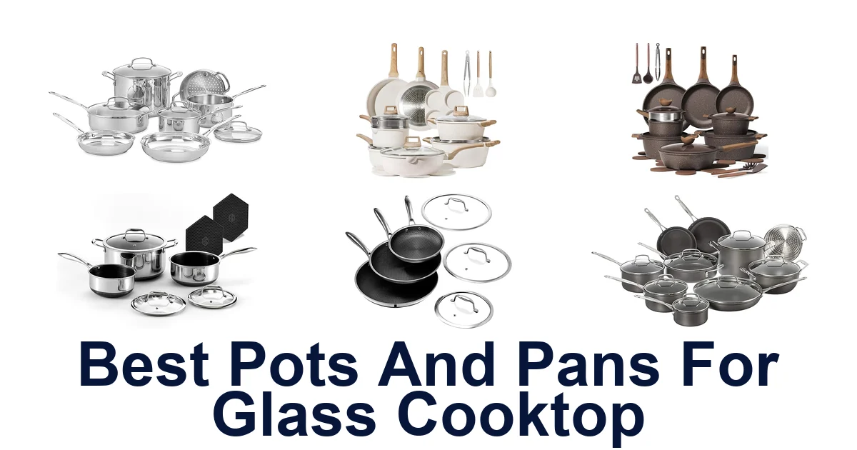 best pots and pans for glass cooktop