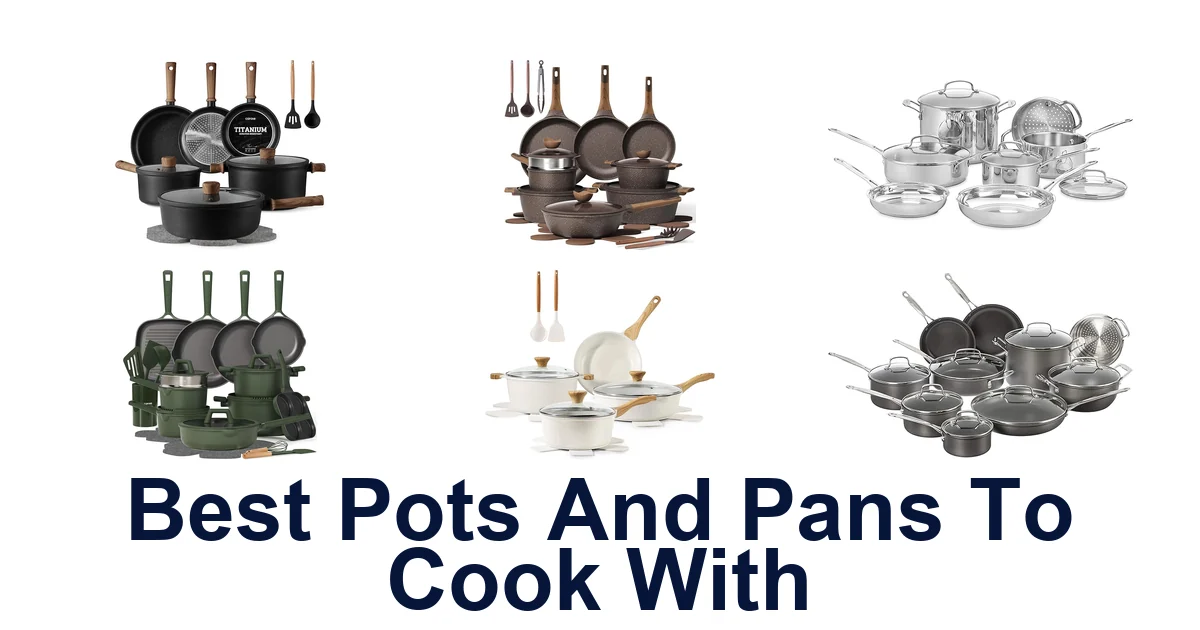 best pots and pans to cook with